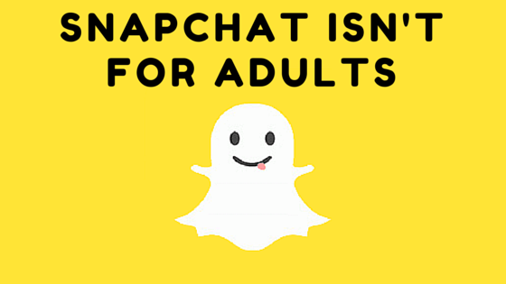 The Adult S Guide To Snapchat Schaefer Marketing Solutions We Help
