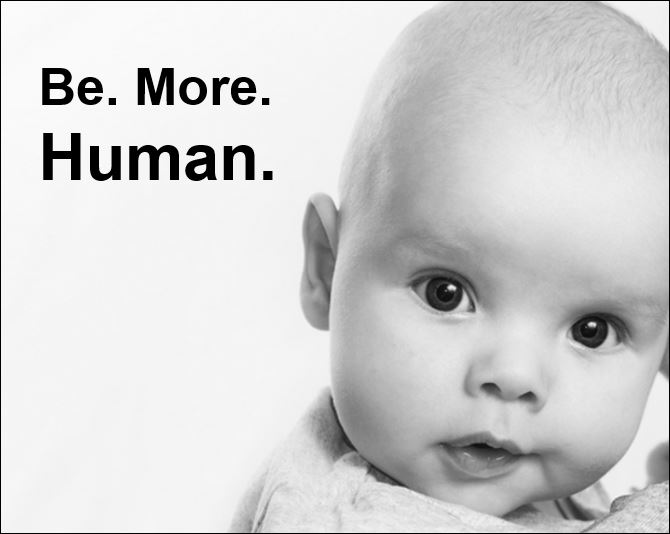 be more human